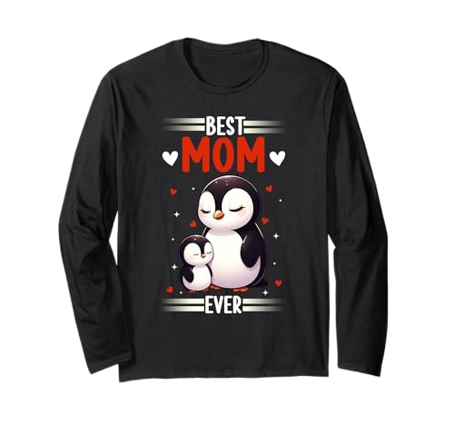 Best Mom Ever Süßes Pinguin Mama Muttertag Penguin Mom Langarmshirt Best Mom Ever Süßes Pinguin Mama Muttertag Penguin Mom Langarmshirt von Pinguin Mama Mutter Geschenke Muttertag