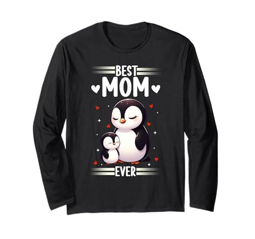 Best Mom Ever Süßes Pinguin Mama Muttertag Penguin Mom Langarmshirt Best Mom Ever Süßes Pinguin Mama Muttertag Penguin Mom Langarmshirt von Pinguin Mama Mutter Geschenke Muttertag