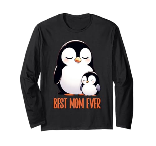 Best Mom Ever Süßes Pinguin Mama Muttertag Penguin Mom Langarmshirt Best Mom Ever Süßes Pinguin Mama Muttertag Penguin Mom Langarmshirt von Pinguin Mama Mutter Geschenke Muttertag