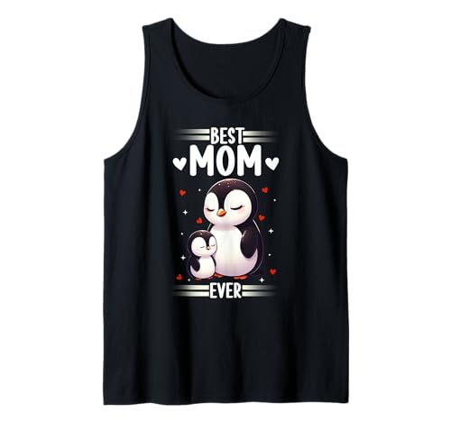Best Mom Ever Süßes Pinguin Mama Muttertag Penguin Mom Tank Top Best Mom Ever Süßes Pinguin Mama Muttertag Penguin Mom Tank Top von Pinguin Mama Mutter Geschenke Muttertag