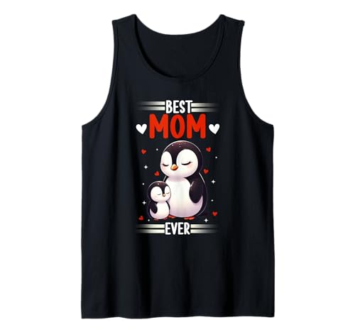 Best Mom Ever Süßes Pinguin Mama Muttertag Penguin Mom Tank Top Best Mom Ever Süßes Pinguin Mama Muttertag Penguin Mom Tank Top von Pinguin Mama Mutter Geschenke Muttertag