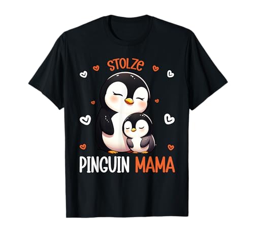 Stolze Pinguin Mama Muttertag Süßes Penguin Mom T-Shirt Stolze Pinguin Mama Muttertag Süßes Penguin Mom T-Shirt von Pinguin Mama Mutter Geschenke Muttertag