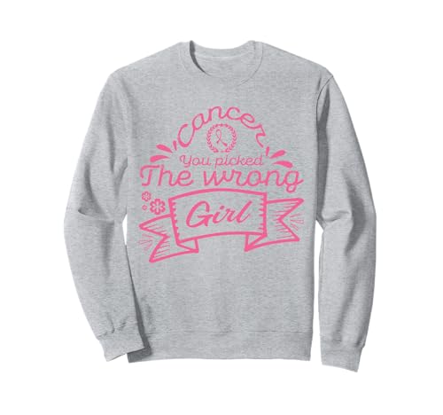 Cancer You Picked The Wrong Girl | Breast Cancer Sweatshirt Cancer You Picked The Wrong Girl | Breast Cancer Sweatshirt von Pink Breast Cancer Awareness Month Geschenk FIDIMA