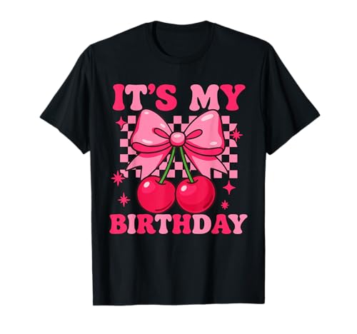 Groovy Birthday Girl Rosa Kokette Schleife Kirschen Kariert T-Shirt von Pink Coquette Cherry Style - It's My Birthday