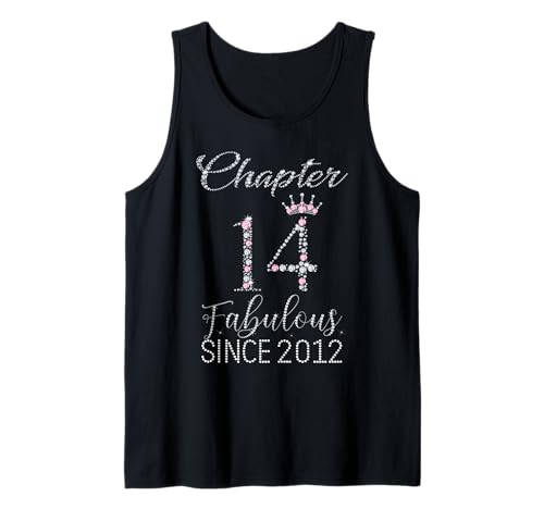 Kapitel 14 Fabulous Since 2012 14 Years Old Women Girl Tank Top Kapitel 14 Fabulous Since 2012 14 Years Old Women Girl Tank Top von Pink Crown 14th Birthday Girl Fabulous Since 2012