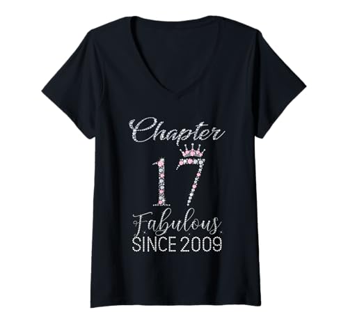 Damen Kapitel 17 Fabulous Since 2009 17 Years Old Women Girl T-Shirt mit V-Ausschnitt Damen Kapitel 17 Fabulous Since 2009 17 Years Old Women Girl T-Shirt mit V-Ausschnitt von Pink Crown 17th Birthday Girl Fabulous Since 2009