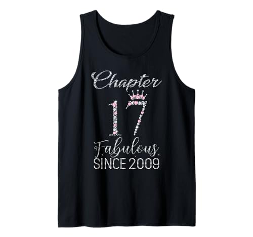 Kapitel 17 Fabulous Since 2009 17 Years Old Women Girl Tank Top Kapitel 17 Fabulous Since 2009 17 Years Old Women Girl Tank Top von Pink Crown 17th Birthday Girl Fabulous Since 2009