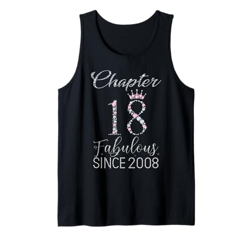 Kapitel 18 Fabulous Since 2008 18 Years Old Women Girl Tank Top Kapitel 18 Fabulous Since 2008 18 Years Old Women Girl Tank Top von Pink Crown 18th Birthday Girl Fabulous Since 2008