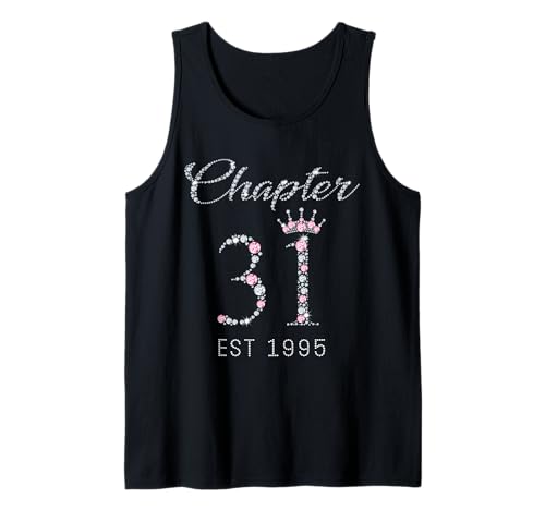 T-Shirt zum 31. Geburtstag, Kapitel 31 EST 1995, Geschenk für Damen Tank Top T-Shirt zum 31. Geburtstag, Kapitel 31 EST 1995, Geschenk für Damen Tank Top von Pink Crown 31st Birthday Tee Gift For Womens