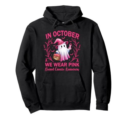 In October We Wear Pink Breast Cancer Women Halloween Pullover Hoodie In October We Wear Pink Breast Cancer Women Halloween Pullover Hoodie von Pink Ghost Halloween Breast Cancer Awareness