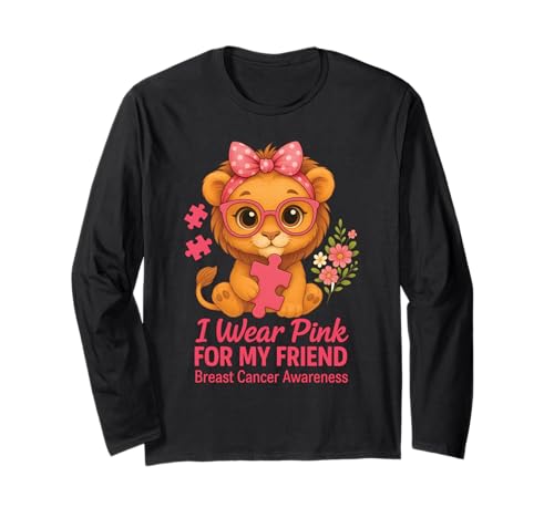 I Wear Pink for My Friend Baby Löwe Brustkrebs-Bewusstsein Langarmshirt I Wear Pink for My Friend Baby Löwe Brustkrebs-Bewusstsein Langarmshirt von Pink Ribbon Baby Lion Apparel Co