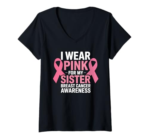 Damen Band mit Aufschrift I Wear Pink for My Sister, Brustkrebskrieger T-Shirt mit V-Ausschnitt von Pink Ribbon Breast Cancer Awareness Sister Squad