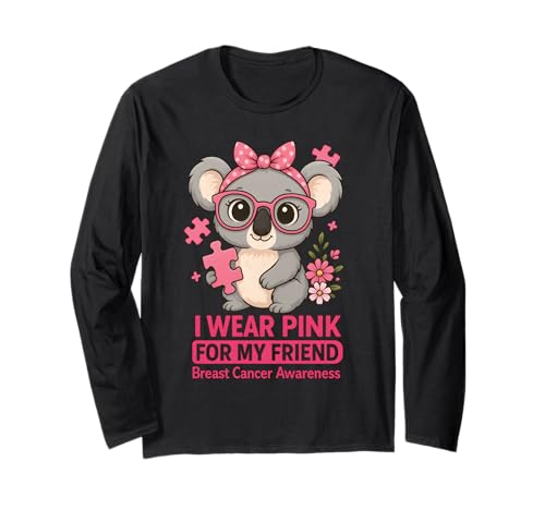 Baby Koala Ich trage Rosa, um Meine Freundin auf Brustkrebs aufmerksam zu Machen Langarmshirt von Pink Ribbon Cute Baby Koala Apparel Co.