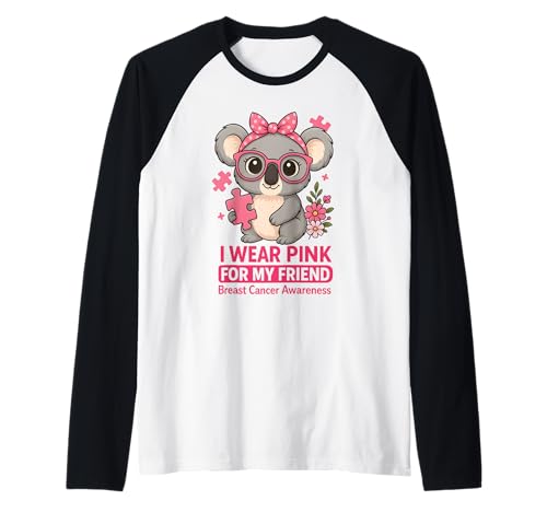 Baby Koala Ich trage Rosa, um Meine Freundin auf Brustkrebs aufmerksam zu Machen Raglan von Pink Ribbon Cute Baby Koala Apparel Co.