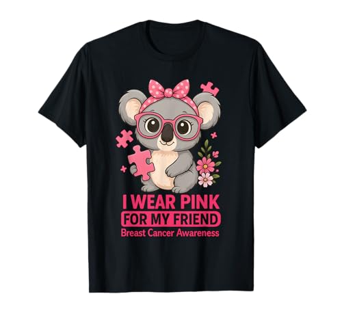 Baby Koala Ich trage Rosa, um Meine Freundin auf Brustkrebs aufmerksam zu Machen T-Shirt von Pink Ribbon Cute Baby Koala Apparel Co.