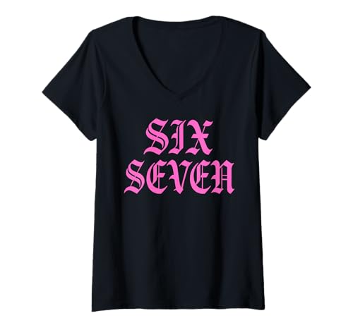 Damen Sechs, Sieben, 6, 7, lustiger Meme-Internet-Witz, viraler Trend, Humor T-Shirt mit V-Ausschnitt Damen Sechs, Sieben, 6, 7, lustiger Meme-Internet-Witz, viraler Trend, Humor T-Shirt mit V-Ausschnitt von Pink Six Seven
