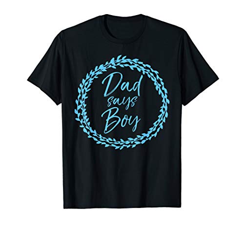 Matching Gender Reveal Party Outfits Floral Dad Says Boy T-Shirt von Pink or Blue Gender Reveal Party Design Studio