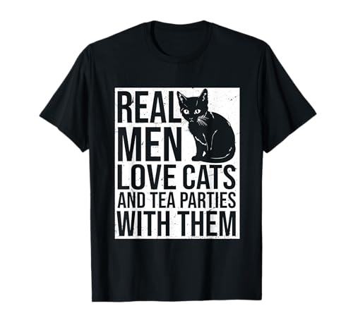 Echte Männer lieben Katzen und Teepartys mit ihnen T-Shirt von Pinkies hoch