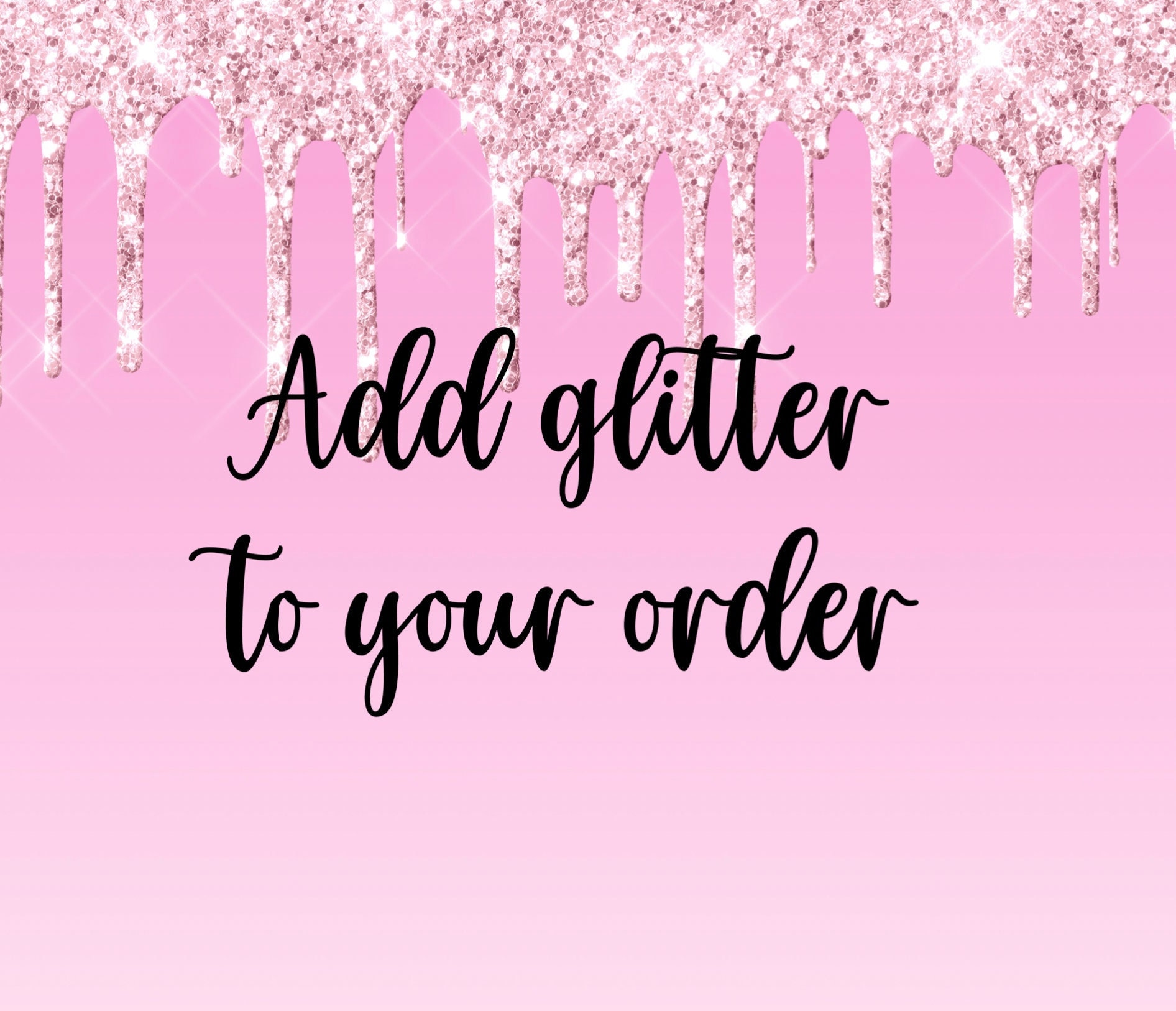 Füge Deiner Bestellung Glitter Hinzu | Bitte Fügen Sie Diese Auflistung Zu Ihrer Hinzu, Wenn Glitzertext Hinzugefügt Haben Möchten Füge Deiner Bestellung Glitter Hinzu | Bitte Fügen Sie Diese Auflistung Zu Ihrer Hinzu, Wenn Glitzertext Hinzugefügt Haben Möchten von PinksTshirts