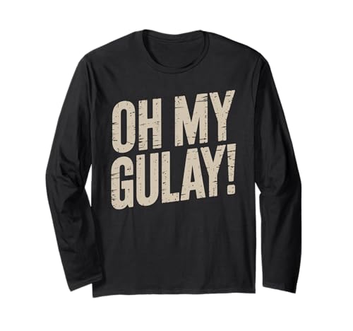 Lustiger Oh My Gulay Filipino Ausdruck Humor Spruch Frauen Männer Langarmshirt von Pinoy Tagalog Joke Cultural Food Slang Phrase