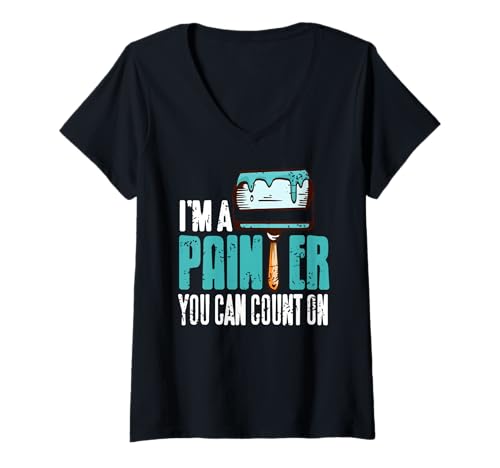 Damen Ich Bin EIN Maler Auf Den Man Sich Verlassen Kann T-Shirt mit V-Ausschnitt von Pinselprofi Mit Ernst Und Humor