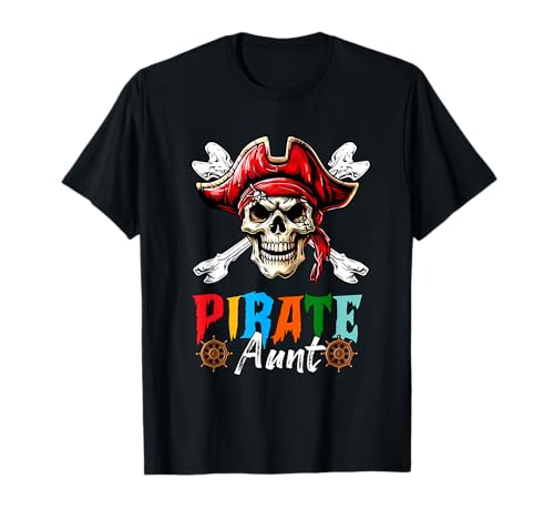 Pirate Aunt Horror Pirate Skull Matching Women Family Lover T-Shirt Pirate Aunt Horror Pirate Skull Matching Women Family Lover T-Shirt von Pirate Lover Mother's Day Costume