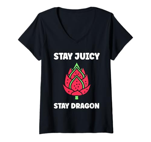 Damen Pitaya Cute Funny Quote Stay Juicy Dragon Fruit T-Shirt mit V-Ausschnitt Damen Pitaya Cute Funny Quote Stay Juicy Dragon Fruit T-Shirt mit V-Ausschnitt von Pitaya Funny Cute Dragon Fruit Humor