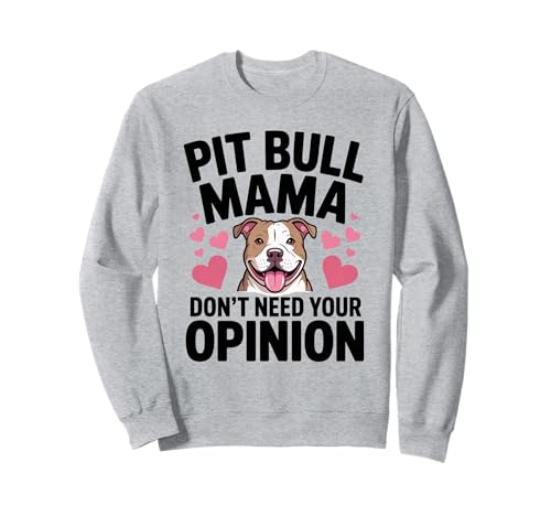 Pit Bull Mama lustiger sarkastischer Pittie Hund Mama Pitbull Sweatshirt von Pitbull Pit Bull Pittie Rescue Dog Mom Awareness
