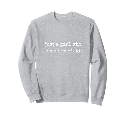 Nur EIN Mädchen, das ihren Pittie liebt - süßes Pitbull Sweatshirt von Pittie Love Apparel Co.