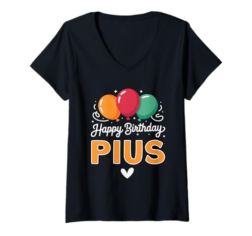 Damen Alles Gute zum Geburtstag Spruch Pius T-Shirt mit V-Ausschnitt Damen Alles Gute zum Geburtstag Spruch Pius T-Shirt mit V-Ausschnitt von Pius Name Spruch für Geburtstag