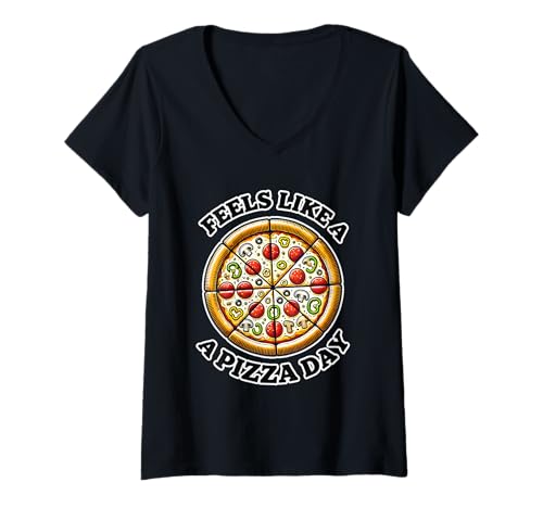Damen Feels Like A Pizza Day Lustiger Spruch Pizza Lover T-Shirt mit V-Ausschnitt Damen Feels Like A Pizza Day Lustiger Spruch Pizza Lover T-Shirt mit V-Ausschnitt von Pizza Gifts For Pizza Lovers