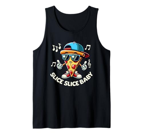 Slice Slice Baby Music Rapper Cooles lustiges Pizza-Wortspiel Tank Top von Pizza Gifts For Pizza Lovers