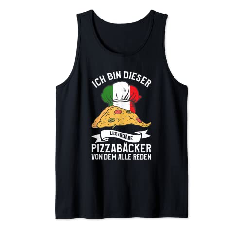 Herren Ich Bin Dieser Legendäre Pizzabäcker Von Dem Alle Reden Tank Top von Pizzabäcker Geschenkidee Pizzeria Pizzaofen Pizza
