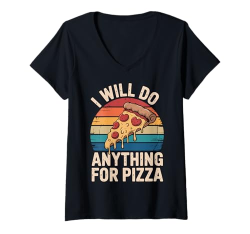 Damen I Will Do Anything for Pizza T-Shirt mit V-Ausschnitt von Pizzaliebhaber Peperoni Hausmannskost