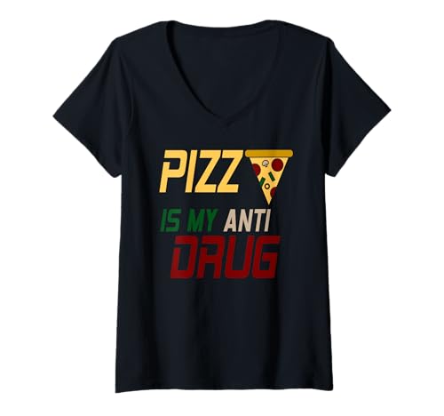 Damen Pizza Ist Mein Anti-Droge Lustiger Spruch T-Shirt mit V-Ausschnitt von Pizzastück Witz für Fastfood Freunde