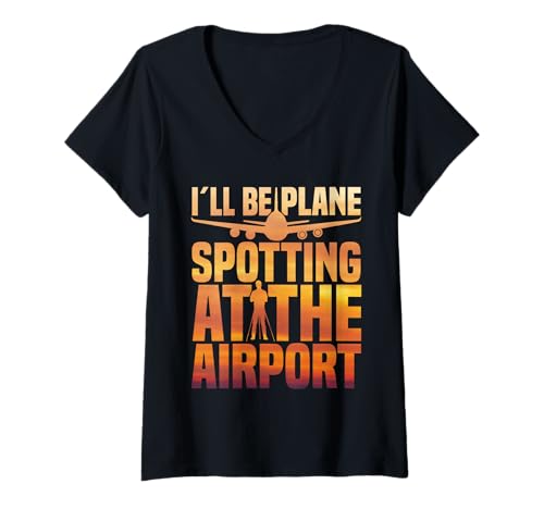 Damen Flugzeug-Liebhaber-Enthusiast I´ll Be Planespotter T-Shirt mit V-Ausschnitt von Plane Spotting Illustration For Planes Spotters