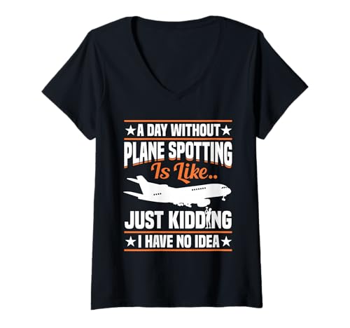 Damen Planespotter Flugzeug-Enthusiast Just Kidding Planespotter T-Shirt mit V-Ausschnitt von Plane Spotting Illustration For Planes Spotters