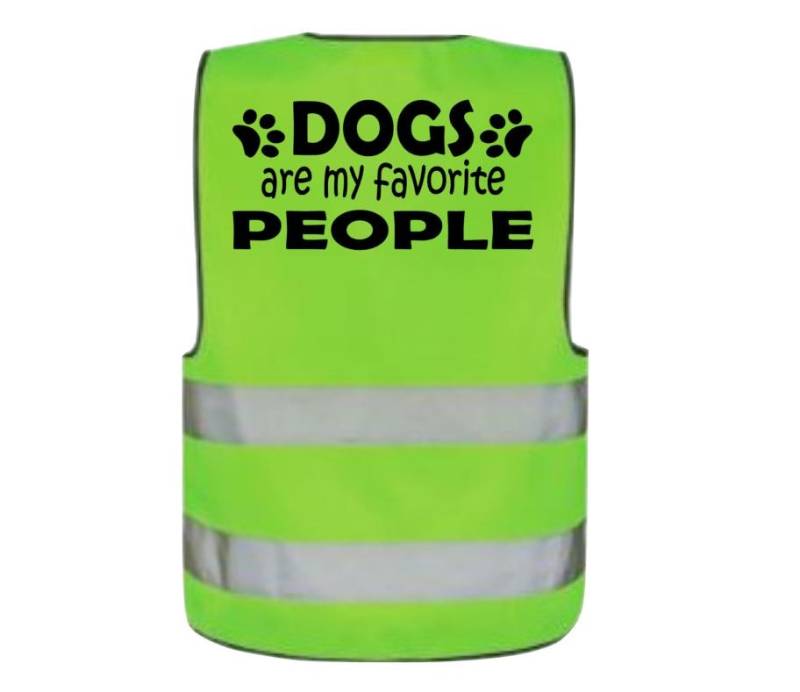 Sicherheitsweste Warnweste Leuchtweste Für Kinder, Erwachsene, Reiter Und Hundebesitzer Dogs Are My Favourite People von PlanetSchwarzeKiwi
