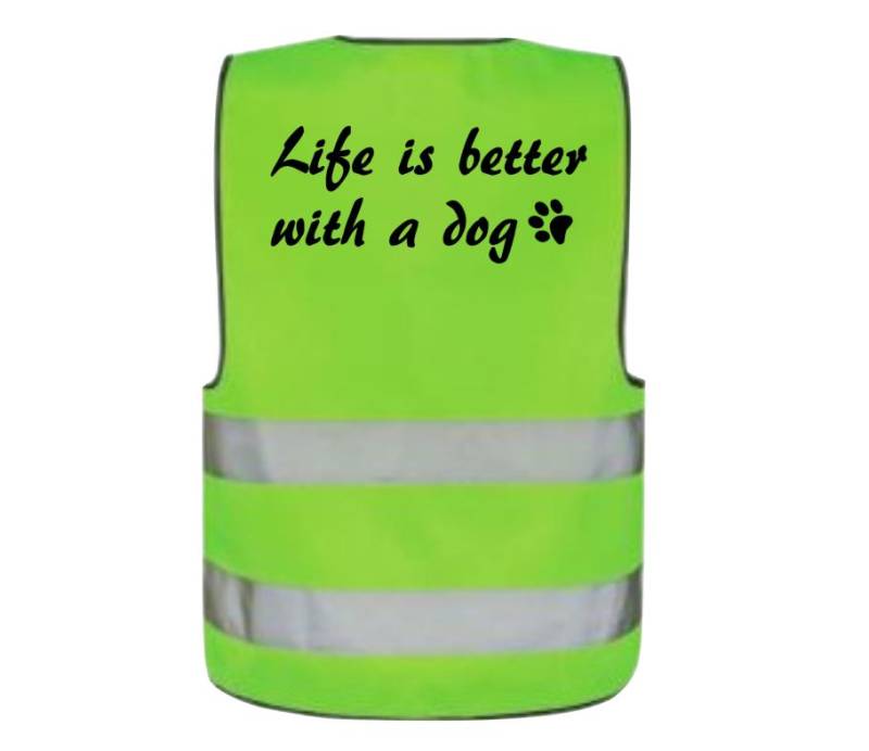 Sicherheitsweste Warnweste Leuchtweste Für Kinder, Erwachsene, Reiter Und Hundebesitzer Life Is Better With A Dog von PlanetSchwarzeKiwi