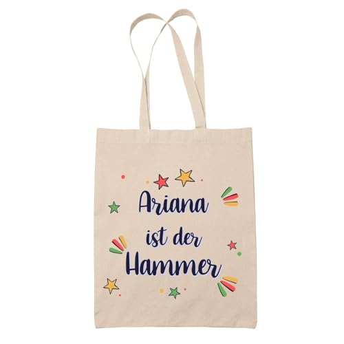 Baumwolltasche Ariana ist der Hammer - Geschenk Muttertag Geburtstag Schwester Weihnachten Tante Patentante Wiederverwendbarer Shopper von Planetee