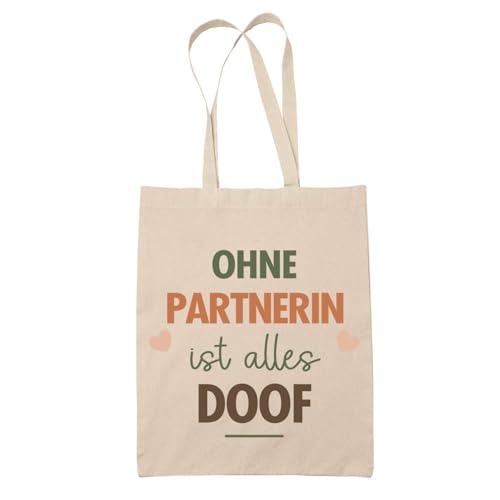 Baumwolltasche Ohne Partnerin ist alles Doof - Geschenk Muttertag Geburtstag Schwester Weihnachten Tante Patentante Wiederverwendbarer Shopper von Planetee