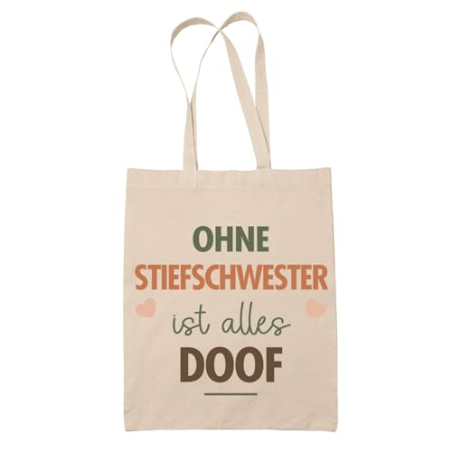 Baumwolltasche Ohne Stiefschwester ist alles Doof - Geschenk Muttertag Geburtstag Schwester Weihnachten Tante Patentante Wiederverwendbarer Shopper von Planetee