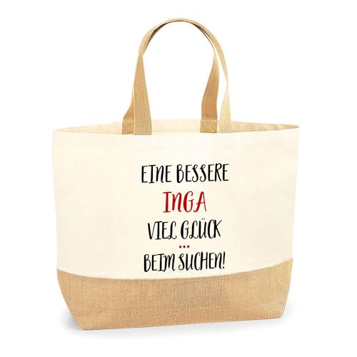 Planetee Jutebeutel Eine bessere Inga Viel Glück - Einkaufstasche & Strandtasche aus Baumwolle und Jute Geschenk für Damen Geburtstag Muttertag Freundin Schwester Weihnachten von Planetee