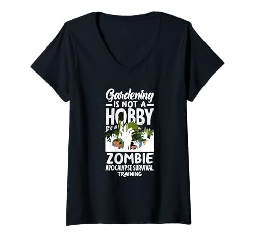 Damen Gärtnern ist kein Hobby-Zombie-Apokalypse-Überlebenstraining T-Shirt mit V-Ausschnitt von Plant Gardening Nature Gifts And Gift Ideas