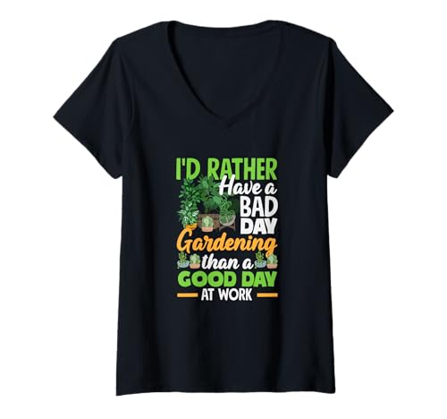 Damen Ich hätte Lieber einen schlechten Tag beim Gärtnern Lustiges Gärtnern T-Shirt mit V-Ausschnitt von Plant Gardening Nature Gifts And Gift Ideas
