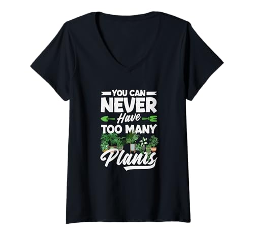 Damen Man kann nie zu viele Pflanzen haben Lustiges Gärtnern T-Shirt mit V-Ausschnitt von Plant Gardening Nature Gifts And Gift Ideas
