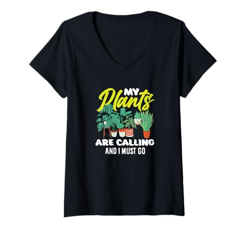Damen Meine Pflanzen rufen und ich muss los! Lustiges Gärtnern T-Shirt mit V-Ausschnitt von Plant Gardening Nature Gifts And Gift Ideas