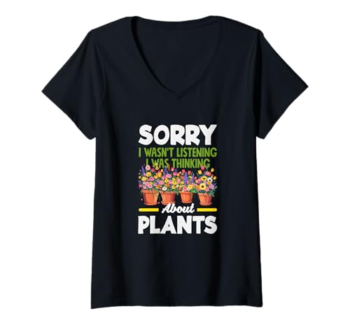 Damen Sorry I Wasn't Listening Thinking About Plants Lustige Pflanzen T-Shirt mit V-Ausschnitt von Plant Gardening Nature Gifts And Gift Ideas