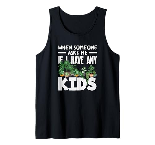 Wenn Mich jemand fragt, ob ich Kinder Habe Lustiges Gärtnern Tank Top von Plant Gardening Nature Gifts And Gift Ideas