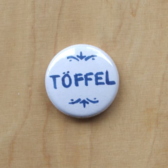 Töffel - Maritimer Button Anstecker Plattdeutsch Jga Mitbringsel Geschenk Töffel - Maritimer Button Anstecker Plattdeutsch Jga Mitbringsel Geschenk von PlatteAnna